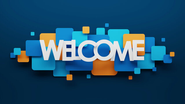 3D render of WELCOME typography with blue and orange squares on dark blue background