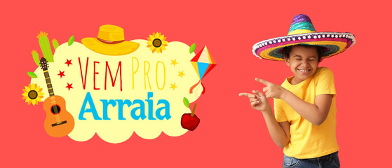Text VEM PRO ARRAIA (let's go to arraia tent) and funny boy in sombrero on red background. Festa Junina (June Festival) celebration