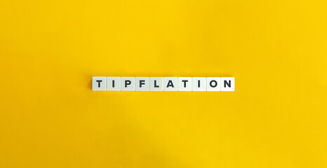 Tipflation or Tip Creep Word and Term. The Increased Rate to Tip at US Restaurants.