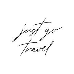 Just go travel hand lettering - 650676585