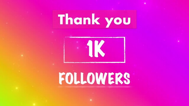 Thank you 1,000 or 1k followers text video social media post.