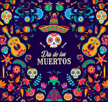 Mexican dia de los muertos banner with calavera sugar skulls. Day of the dead holiday vector background in traditional alebrije style with mariachi sombrero, guitars, bones, pinata or tropical flowers