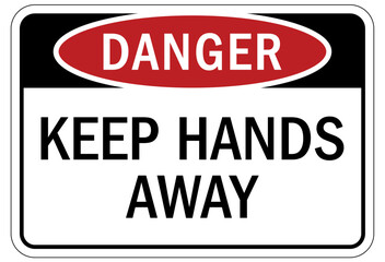 Keep hands clear warning sign and labels keep hands away