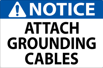 Notice Sign Attach Grounding Cables