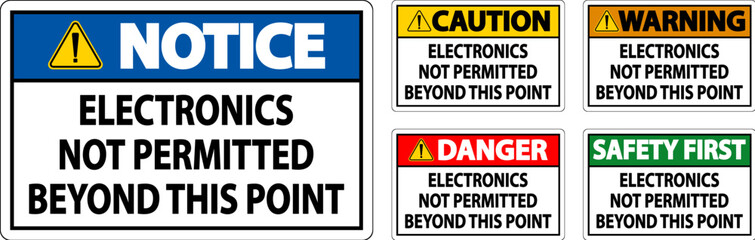 Notice Sign Electronics Not Permitted Beyond This Point