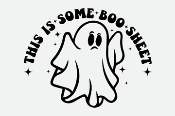 This is some boo sheet funny halloween ghost t-shirt design