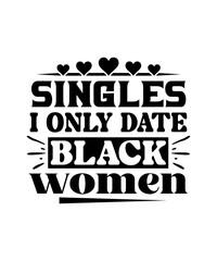 singles i only date black women svg design