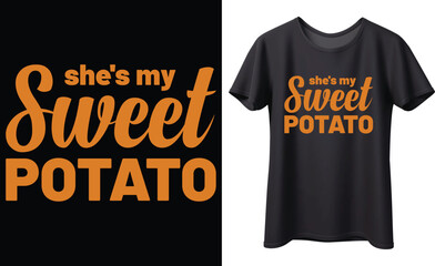 She's my sweet potato typography vector t-shirt Design. Perfect for print items and bag, banner, sticker, mug, template. Handwritten vector illustration. Isolated on black background.