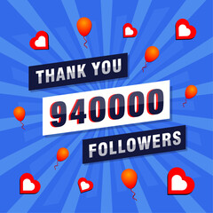 Thank you 940000 or 940k followers. Congratulation card. Greeting social card thank you followers.