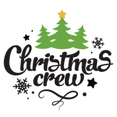 Christmas crew vector illustration with Christmas tree and snowflakes. Merry Christmas design isolated good for Xmas greetings cards, poster, print, sticker, invitations, baby t-shirt, mug, gifts.