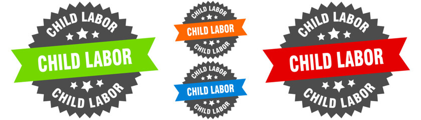 child labor sign. round ribbon label set. Seal