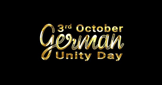 German Unity Day. October 3rd. Handwritten calligraphy text animation in gold color with alpha matte. Bringing festivity to Life with Engaging visuals for celebrations, and events. Alpha channel