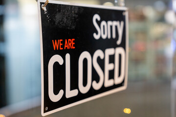 Sorry We Are Closed sign