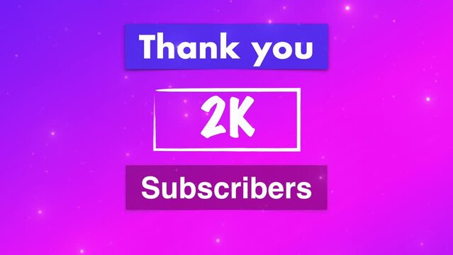 Thank you 2,000 or 2k subscribers text video social media post.