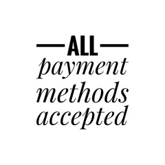 ''All payment methods accepted'' Quote Illustration