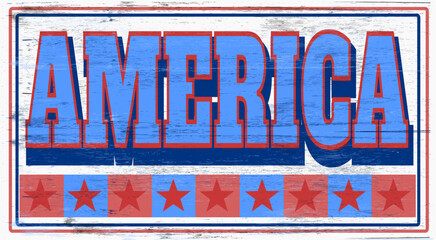 Vintage aged and worn wood texture America sign