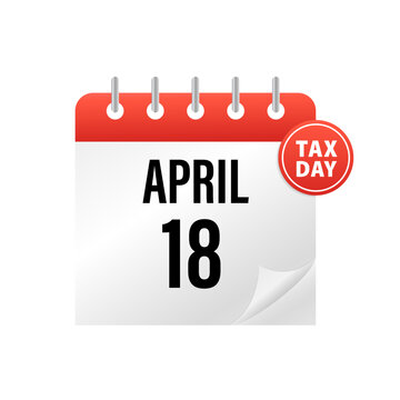 Tax Day Reminder Concept - Calendar Design Template - USA Tax Deadline, Date for IRS Federal Income Tax Returns: 18 April. Vector illustration