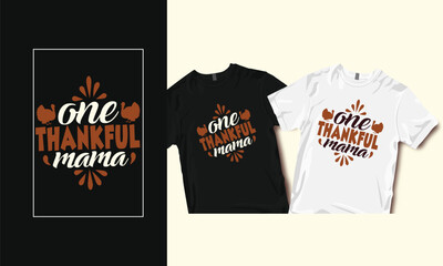 One Thankful mama,  Typography T-Shirt, Typography T-Shirt Design, SVG Design,  SVG T-Shirt Design, SVG T-Shirt