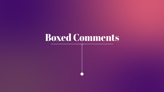 Boxed Comments With Control Panel