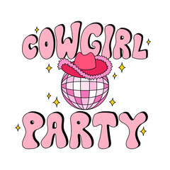Obraz premium Cowgirl party groovy lettering and disco ball with cowboy hat. Vector illustration on isolated background. Disco party concept. Perfect for t-shirts, postcards, posters, etc
