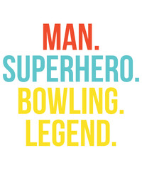 Man Superhero Bowling Legend Funny Bowling Svg Design