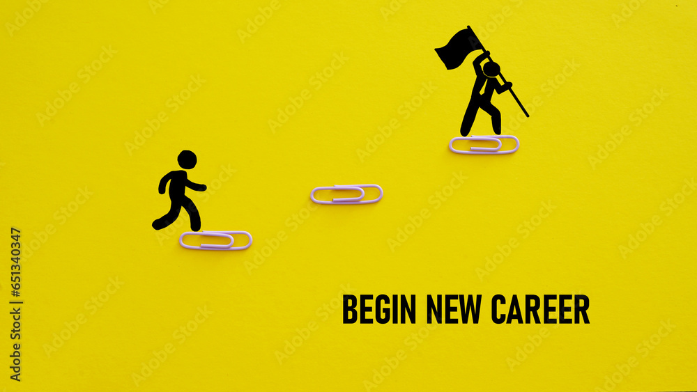 Poster Begin new career is shown using the text