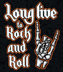 A skeleton human hand with rock music symbol knowed as horns up with lettering message and abstract background
