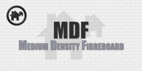 MDF Medium Density Fibreboard. An Acronym Abbrevation of a term from the construction industry.Illustration isolated on a background consisting of a wall of gray stones.