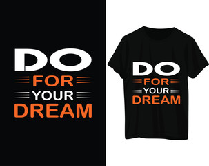 Do for your dream typography tshirt design