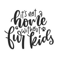 vector illustration of love pet lettering. Inspiration quote. pet care lettering quotes