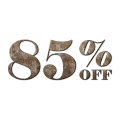 85 Percent Discount Offers Tag with Old Walnut Wood Style Design