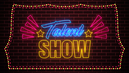 Festive Red Colorful Talent Show Text Glowing Light Neon Sign With Dotted And Dashed Border Lines On Dark Red Brick Wall Background