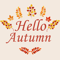 Hello autumn illustration. Autumn fall concept with yellow and red leaves. Typography design. Stock vector