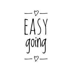 ''Easy going'' Quote Illustration