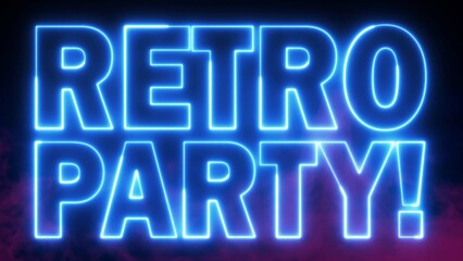 Retro Party text font with neon light. Luminous and shimmering haze inside the letters of the text RETRO PARTY neon sign. 