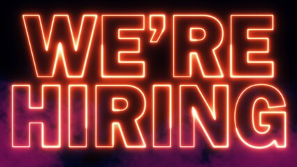 We Are Hiring text font with light. Luminous and shimmering haze inside the letters of the text We Are Hiring. We Are Hiring neon sign.