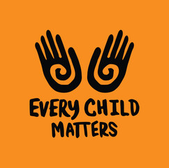 Every Child Matters. National Day for Truth and Reconciliation. Orange T-Shirt Day. 30th September. Vector Illustration.