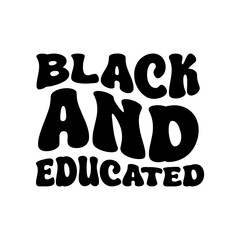 Black and Educated Vector Design on White Background
