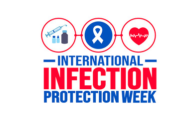 October is International Infection Protection Week background template. Holiday concept. background, banner, placard, card, and poster design template with text inscription and standard color. vector 