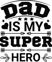 dad is my super hero