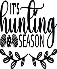 it's hunting season