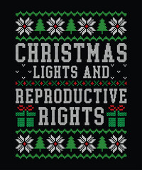 christmas lights and reproductive rights-Ugly Christmas Sweater