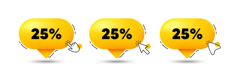 25 percent off sale tag. Click here buttons. Discount offer price sign. Special offer symbol. Discount speech bubble chat message. Talk box infographics. Vector