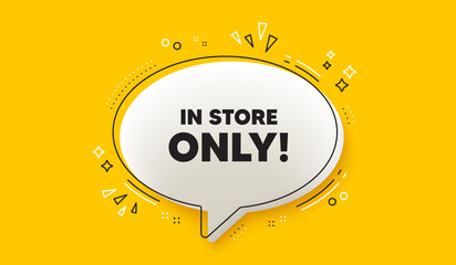 In store sale tag. 3d speech bubble yellow banner. Special offer price sign. Advertising discounts symbol. Store sale chat speech bubble message. Talk box infographics. Vector