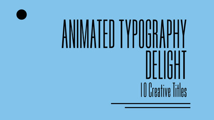 Animated Typography Delight | Animated Titles with Control Panel