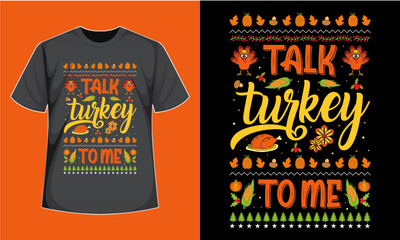 Talk Turkey To Me  T-Shirt