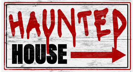 Aged and worn haunted house sign on wood grain.