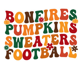 Bonfires pumpkin sweaters football Retro,Thanksgiving Hoodie,Pumpkin Shirt,Thanksgiving Gift,Turkey Hoodie,Coffee mug svg,Trendy svg,Fall vibes Retro,Groovy Autumn Svg, Fall Shirt Retro 
