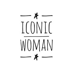 ''Iconic woman'' Quote Illustration