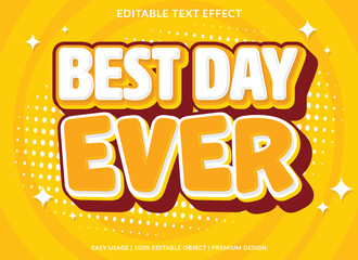 best day ever editable text effect template use for business logo and brand
